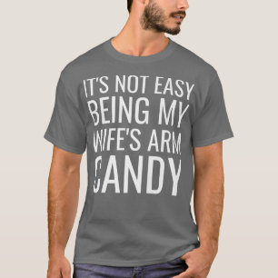 Mens Es ist nicht einfach, die Armdrüse meiner Ehe T-Shirt