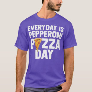 Mens Everyday is Pepperoni Pizza Day Lieben Italie T-Shirt