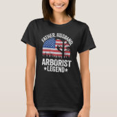 Mens Father Husband Arborist Legend Us American Fl T-Shirt (Vorderseite)
