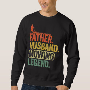 Mens Father Husband Mowing Legend Gardener Vater L Sweatshirt
