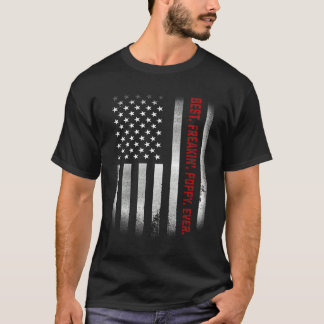 Mens Fathers Day Best Freaky Poppy Ever US Flag T-Shirt