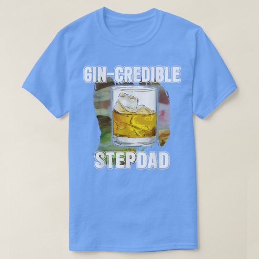 Mens Fathers Day Gift Tee GinCredibile StepDad Fun (Design vorne)