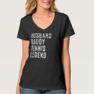 Mens Fathers Day Husband Daddy Tennis Legend Tenni T-Shirt