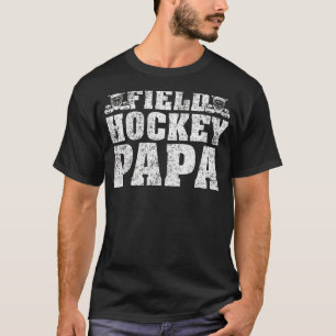 Mens Field Hockey Sportfeld Hockey Papa Vater T-Shirt
