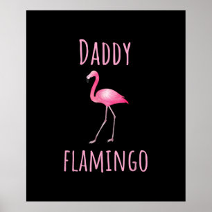 Mens Flamingo Gift Daddy Flamingo Summer Pink Bird Poster