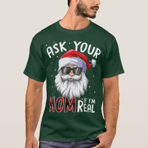 Mens Fragte Ihre Mama, wenn ich richtig lustig Wei T-Shirt