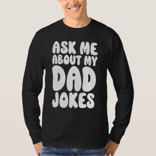 Mens Fragte mir über meinen Vater Jokes Vater Vate T-Shirt
