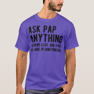 Mens Fragte Pap Alles Funny Pap Opa T-Shirt