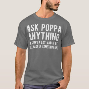Mens Fragte Poppa Alles Großvater Poppa Großvater T-Shirt