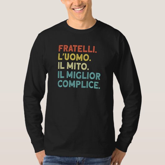 Mens Fratelli. Der Mann. Der beste Komplize. Brüde T-Shirt (Vorderseite)
