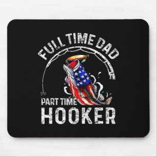 Mens Full Time Vater Part Time Funny Fishing Vater Mousepad