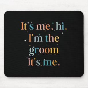 Mens Fun Bachelor Party sein Ich Hi Im Garten hole Mousepad