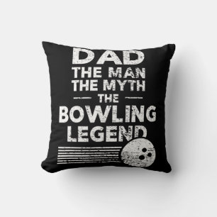 Mens Fun Bowling For Dad The Man The Myth Kissen