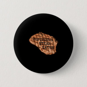 Mens Funny Anti-vegan Beruflich Steak Eater Grille Button