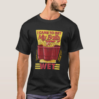 Mens Funny Beer Pong Holen Sie sich meine Balls Na T-Shirt
