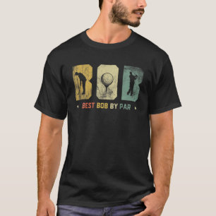 Mens Funny Best Bob Par Daddy Vathy Day Golf T-Shirt
