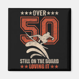 Mens Funny Cool Surfer Typ Surfboard 50 Jahre alt Magnet