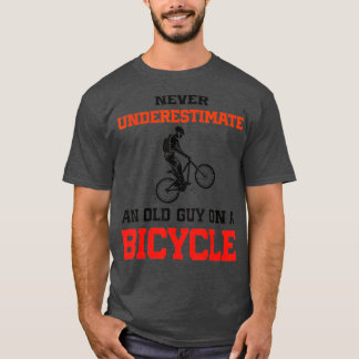 Mens Funny Cycling unterschätzt nie einen alten Ty T-Shirt