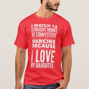 Mens Funny Dance Vater    12 Stunden Tanz  T-Shirt