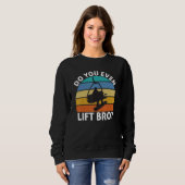 Mens Funny Do You Even Lift Bro Snowboarding Snowb Sweatshirt (Vorne ganz)