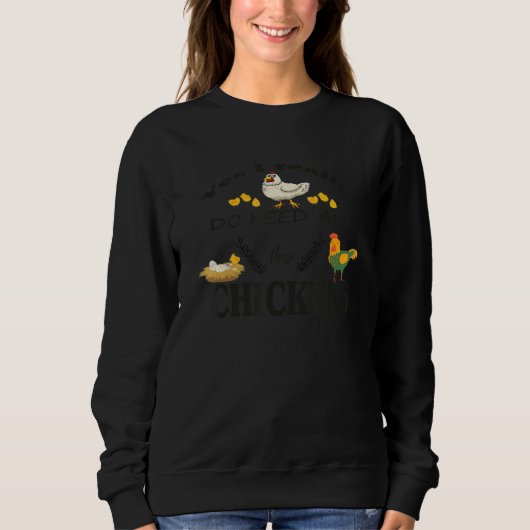 Mens Funny Farming Farmer Yes I really do need all Sweatshirt (Vorderseite)