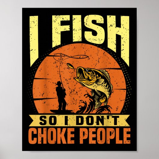 Mens Funny Fishing Quotes Joke Sarcasm Poster (Vorne)
