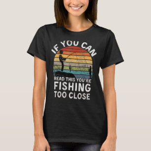 Mens Funny Fishing Wenn du das lesen kannst, bist  T-Shirt