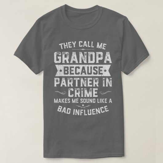 Mens Funny Geschenk nennen sie mich Opa, weil Teil T-Shirt (Design vorne)