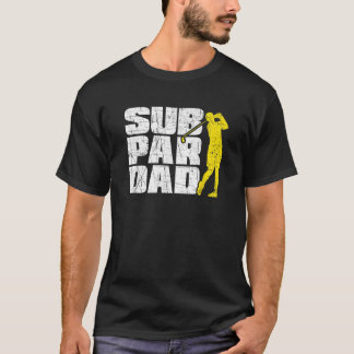 Mens Funny Golf Geschenk Vater Golfquote Zitat Jot T-Shirt