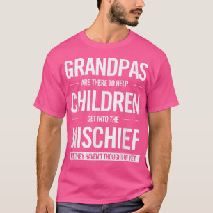 Mens Funny Grandpa; komm in Mischief they Haven' T-Shirt