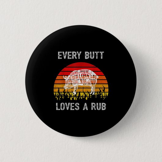 Mens Funny Hintern Lieben Rub Fleisch Grillen Rauc Button (Vorderseite)