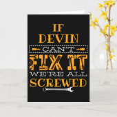 Mens Funny If Devin Can't Fix It, Were All Screwed Karte (Gelbe Blume)