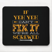 Mens Funny If Yeh Yeh Can't Fix It - Grandfather Mousepad (Vorne)