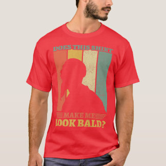 Mens Funny macht mich so aussehen Bald Bald ist se T-Shirt