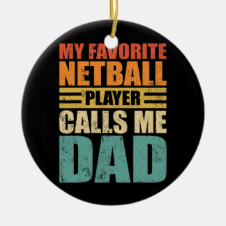 Mens Funny mein Netball-Spieler nennt mich Vater N Keramik Ornament