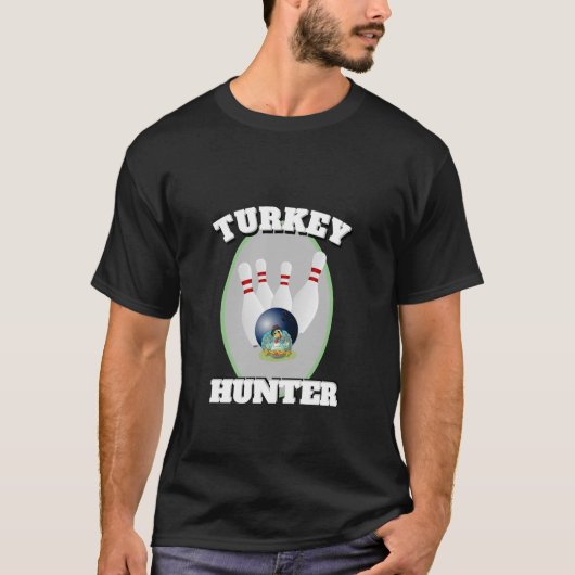 MENS FUNNY NOVELTY SPORTS BOWLING TÜRKEY HUNTER T-Shirt (Vorderseite)