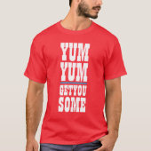 Mens Funny Novelty YUM YUM HABEN IHNEN EINEN T - S T-Shirt (Vorderseite)