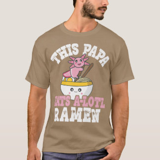 Mens Funny Papa Ramen Axolotl Pub Dieser Papa fris T-Shirt