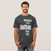Mens Funny Personalisiert Name Nathan T-Shirt (Vorne ganz)