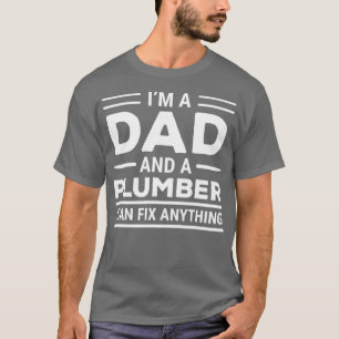 Mens Funny Plumber Vater kann ich reparieren, was  T-Shirt