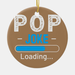 Mens Funny POP Joke Loading Daddy Fathers Day Keramik Ornament