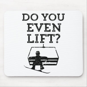 Mens Funny Snowboarden Lift sogar Snowboard Mousepad