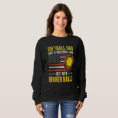 Mens Funny Softball Dad Like A Baseball Dad US Fla Sweatshirt (Vorne ganz)