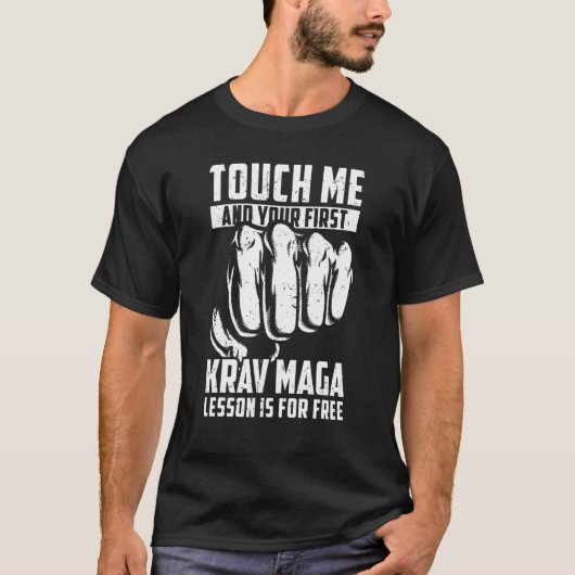 Mens Funny Touch Me und Ihre erste Krav Maga Lesso T-Shirt (Vorderseite)