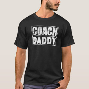 Mens Fußball Basketball Trainer Daddy Fathe T-Shirt