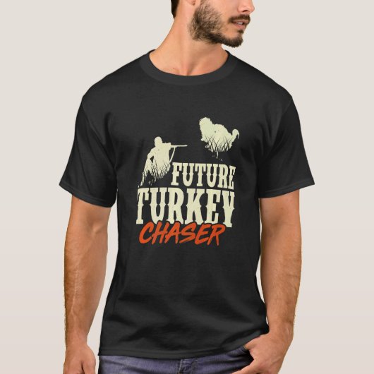 Mens Future Turkey Chaser Türkei Jäger Lieben Jage T-Shirt (Vorderseite)
