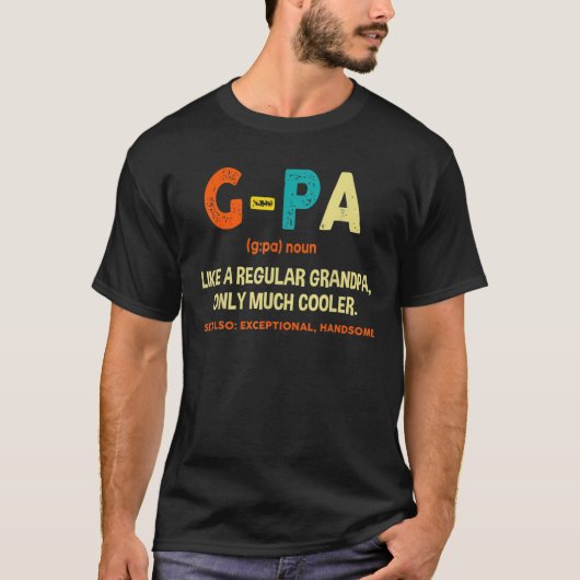 Mens G-Pa Definition nur wie ein normaler Großvate T-Shirt (Vorderseite)