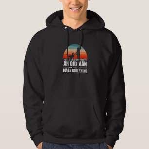 Mens Gardener unterschätzt nie einen alten Mann, d Hoodie