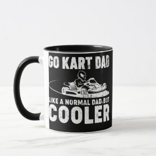 Mens Go Kart Dad Like A Normal Dad Kart Racing Tasse