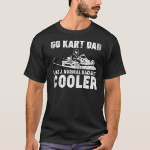 Mens Go Kart Vater wie ein normaler Vater Kart Rac T-Shirt
